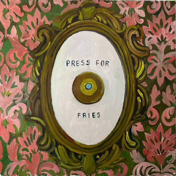 Press for Fries